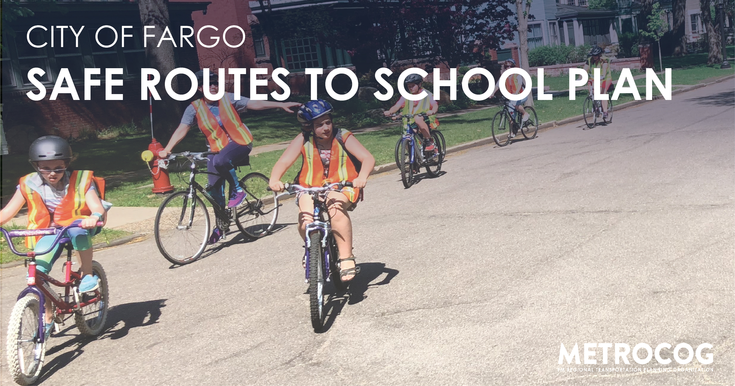 City of Fargo Safe Routes to School Plan